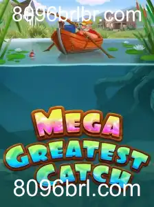MegaGreatestCatch: Uma Nova Aventura nos Mares com 8096brl.com